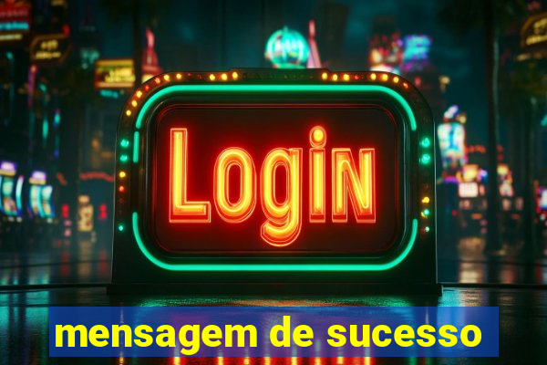 mensagem de sucesso