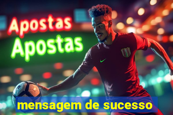 mensagem de sucesso