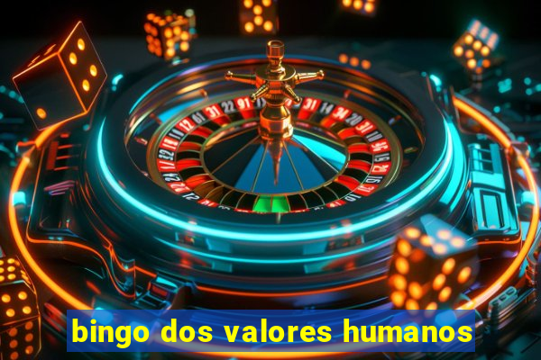 bingo dos valores humanos