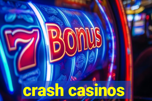 crash casinos