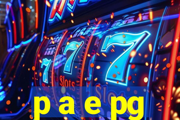 p a e pg