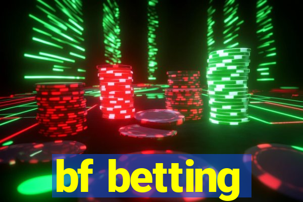 bf betting