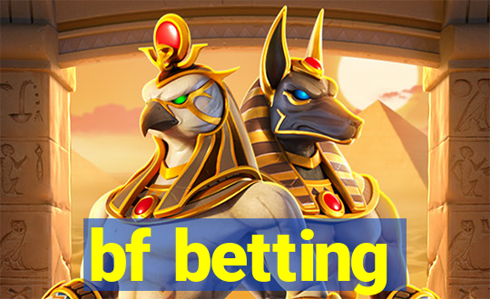 bf betting