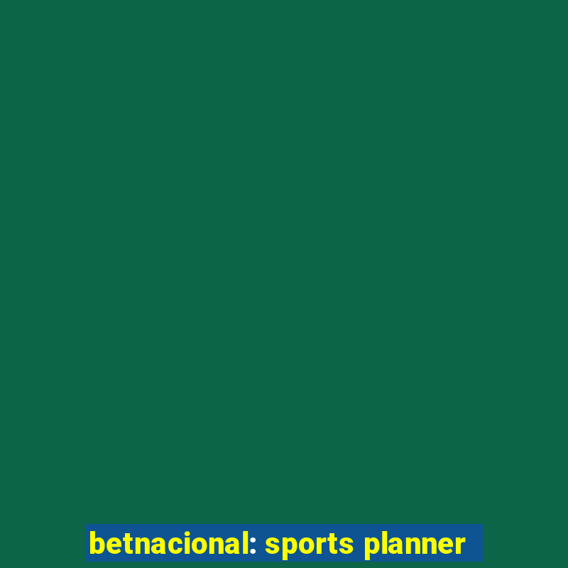 betnacional: sports planner