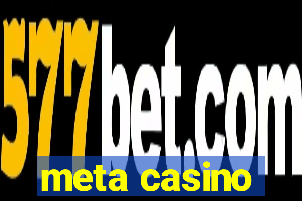 meta casino