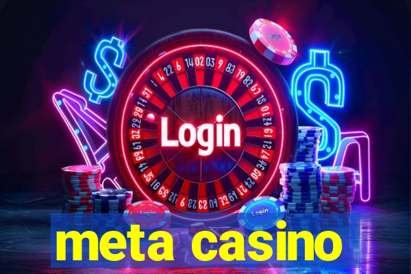 meta casino