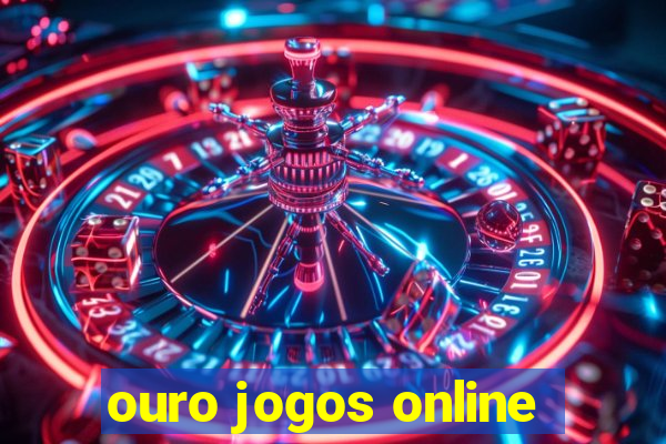 ouro jogos online