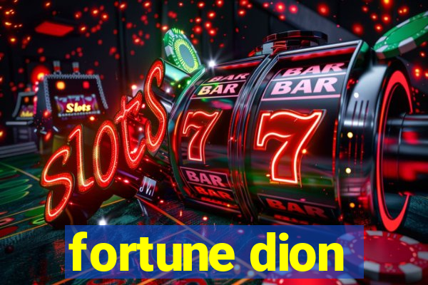 fortune dion