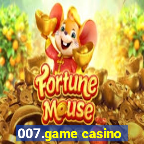 007.game casino