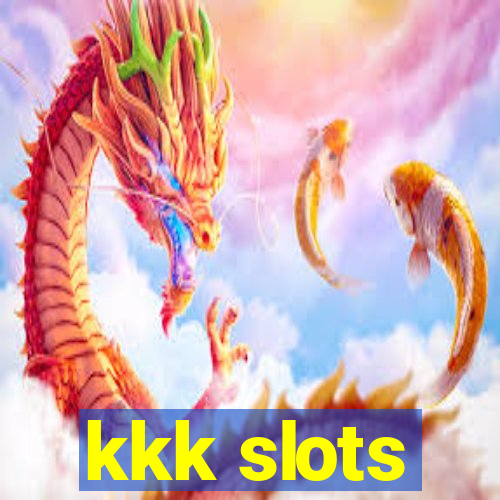 kkk slots