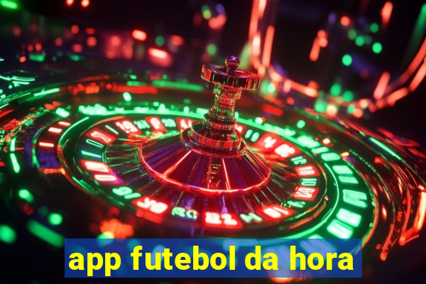 app futebol da hora