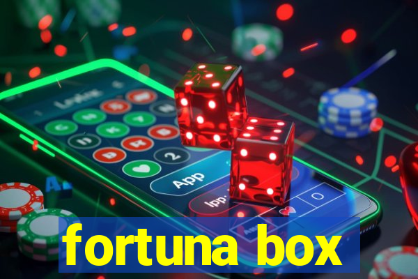 fortuna box