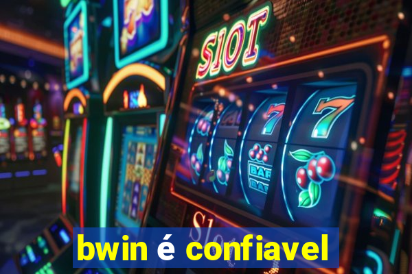 bwin é confiavel