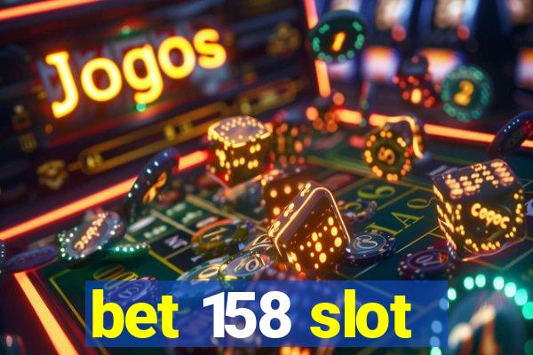 bet 158 slot