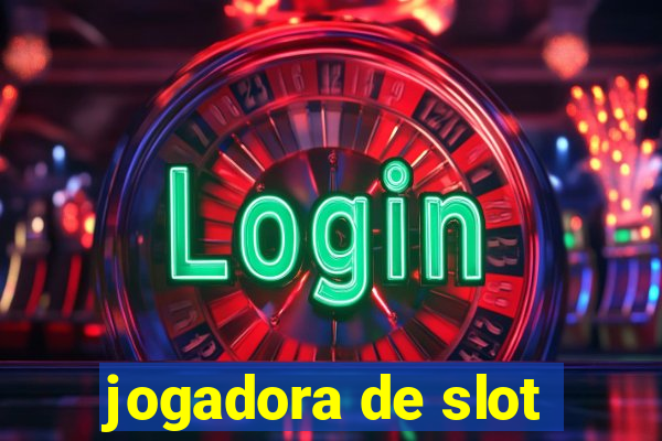 jogadora de slot