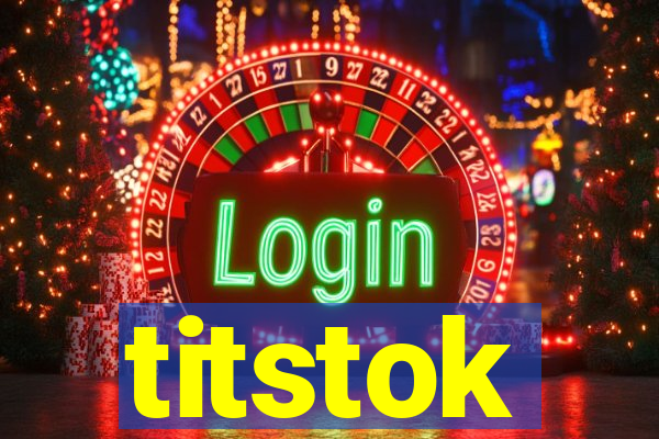 titstok