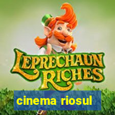 cinema riosul