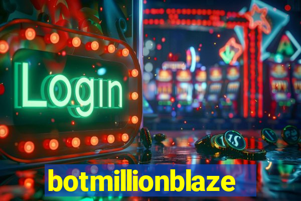 botmillionblaze