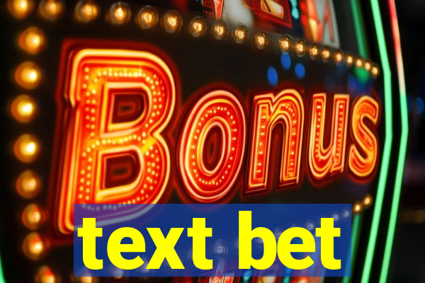 text bet