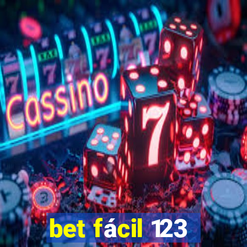 bet fácil 123