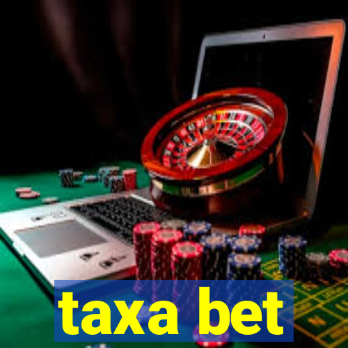 taxa bet