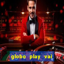 globo play vai passar o jogo do flamengo