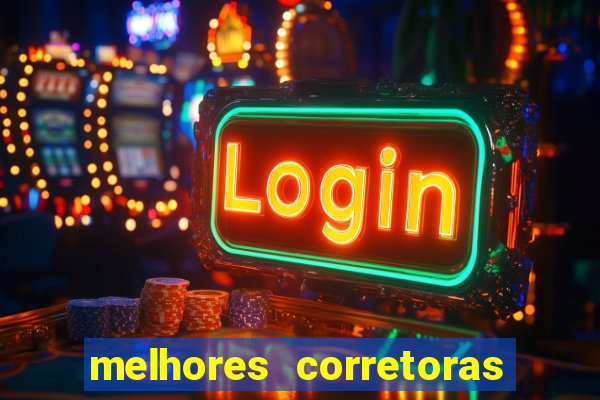 melhores corretoras para investir