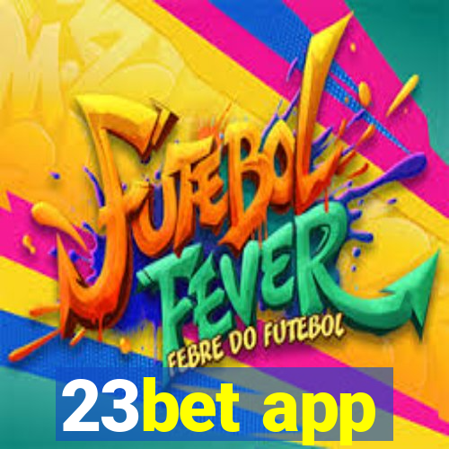 23bet app