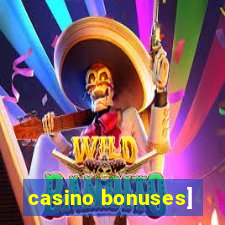 casino bonuses]