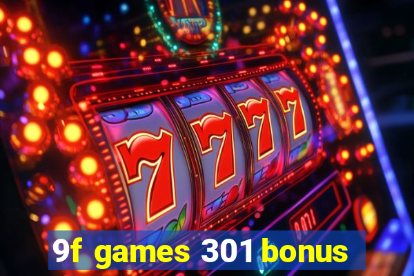 9f games 301 bonus