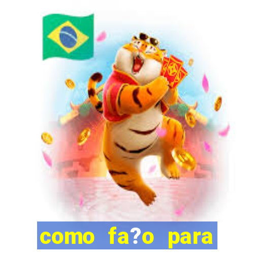 como fa?o para ganhar dinheiro jogando