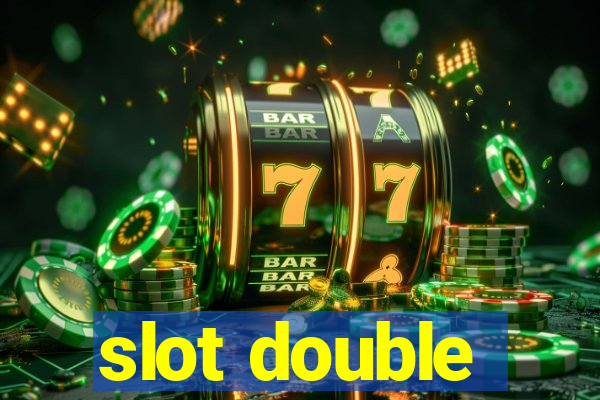 slot double