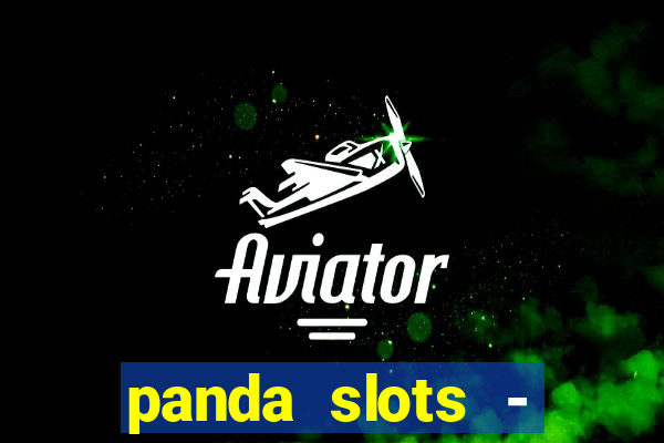 panda slots - vegas casino 777