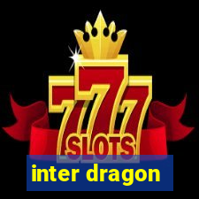 inter dragon