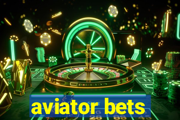 aviator bets