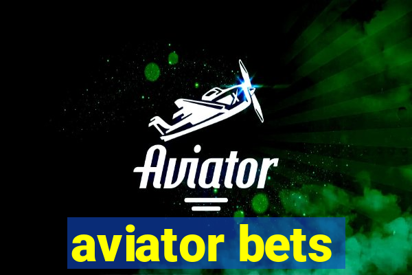 aviator bets