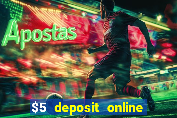 $5 deposit online casino canada