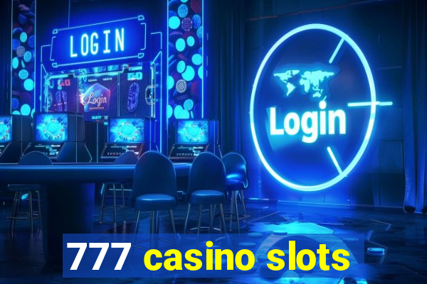 777 casino slots