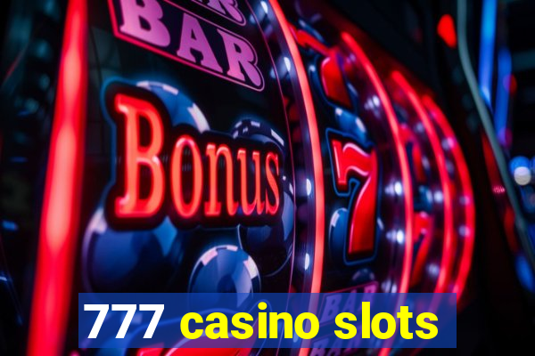 777 casino slots