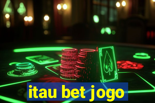 itau bet jogo