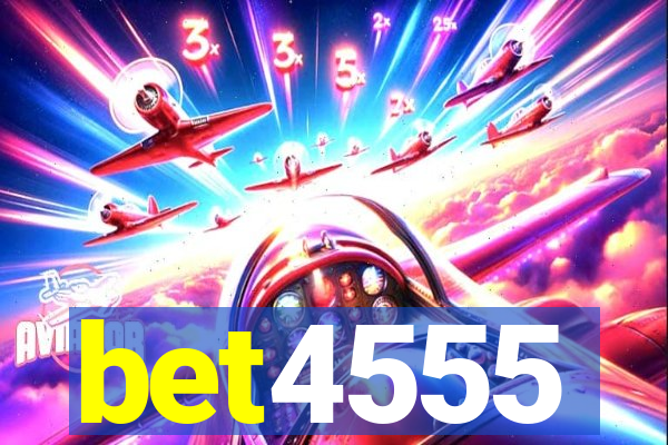 bet4555