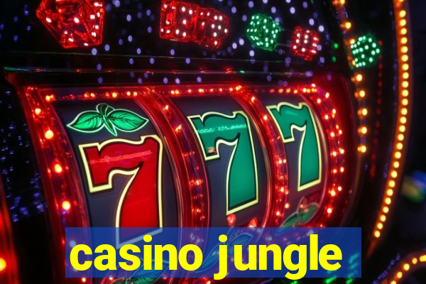 casino jungle