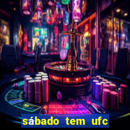 sábado tem ufc las vegas