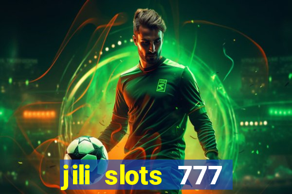 jili slots 777 lucky casino