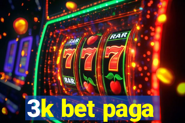 3k bet paga