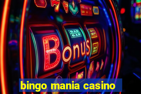 bingo mania casino