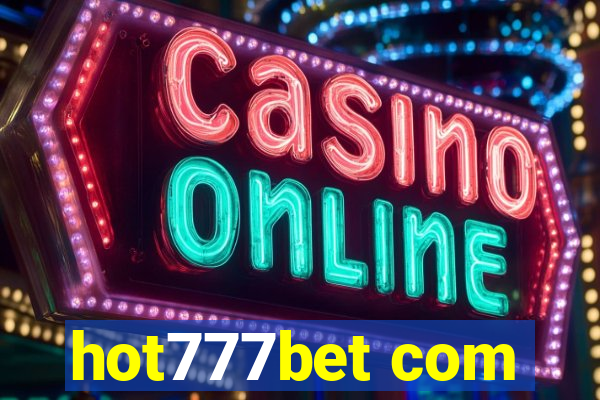 hot777bet com