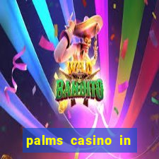 palms casino in las vegas