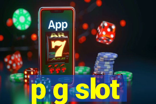 p g slot