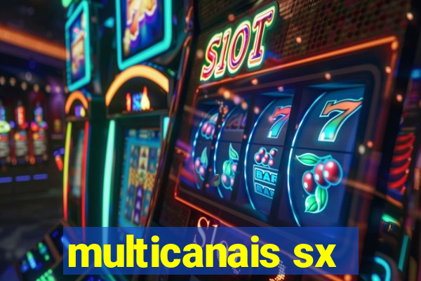 multicanais sx